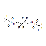 2,2,3,3-Tetrafluorobutane-1,4-diyl Bis(trifluoromethanesulfonate)