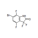 6-Bromo-3,3,4,7-tetrafluoroindolin-2-one