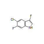 5-Chloro-3,6-difluoroindole