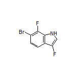 6-Bromo-3,7-difluoroindole