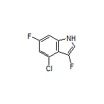 4-Chloro-3,6-difluoroindole