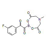 2-[2-(3-Fluorophenyl)-2-oxoacetyl]-6-methyl-1,3,6,2-dioxazaborocane-4,8-dione