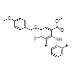 Methyl 3,4-Difluoro-2-[(2-fluorophenyl)amino]-5-[(4-methoxybenzyl)thio]benzoate