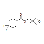 (3-Methyloxetan-3-yl)methyl 4,4-Difluorocyclohexanecarboxylate