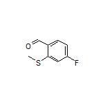 4-Fluoro-2-(methylthio)benzaldehyde