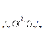 4,4’-Sulfinylbis[(difluoromethoxy)benzene]