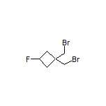 1,1-Bis(bromomethyl)-3-fluorocyclobutane