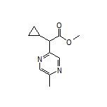 Methyl 2-Cyclopropyl-2-(5-methylpyrazin-2-yl)acetate