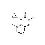 Methyl 2-Cyclopropyl-2-(2-fluoro-6-methylphenyl)acetate