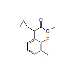 Methyl 2-Cyclopropyl-2-(2-fluoro-3-iodophenyl)acetate