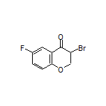 3-Bromo-6-fluorochroman-4-one