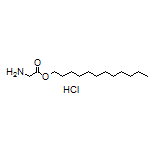 Dodecyl 2-Aminoacetate Hydrochloride