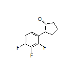 2-(2,3,4-Trifluorophenyl)cyclopentanone