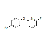 2-(4-Bromophenoxy)-6-fluoropyridine