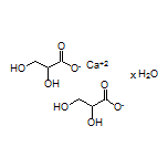 Calcium 2,3-Dihydroxypropanoate xhydrate