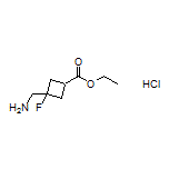 Ethyl 3-(Aminomethyl)-3-fluorocyclobutanecarboxylate Hydrochloride