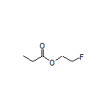 2-Fluoroethyl Propionate