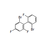 2,2’-Dibromo-4,6,6’-trifluoro-1,1’-biphenyl