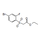 Ethyl 2-[(4-Bromo-2-fluorophenyl)sulfonyl]acetate
