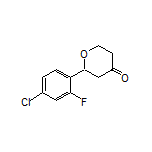 2-(4-Chloro-2-fluorophenyl)dihydro-2H-pyran-4(3H)-one