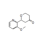 2-(3-Methoxypyridin-2-yl)dihydro-2H-pyran-4(3H)-one