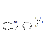 2-[4-(Trifluoromethoxy)phenyl]indoline