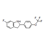6-Fluoro-2-[4-(trifluoromethoxy)phenyl]indoline