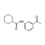 N-(3-Acetylphenyl)cyclohexanecarboxamide