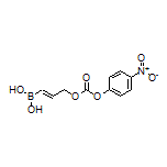 (E)-3-[[(4-Nitrophenoxy)carbonyl]oxy]prop-1-ene-1-boronic Acid