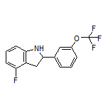 4-Fluoro-2-[3-(trifluoromethoxy)phenyl]indoline