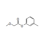 m-Tolyl 2-Methoxyacetate