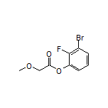 3-Bromo-2-fluorophenyl 2-Methoxyacetate
