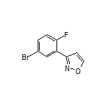3-(5-Bromo-2-fluorophenyl)isoxazole