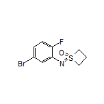 1-[(5-Bromo-2-fluorophenyl)imino]thietane 1-Oxide