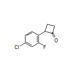 2-(4-Chloro-2-fluorophenyl)cyclobutanone