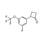 2-[3-Fluoro-5-(trifluoromethoxy)phenyl]cyclobutanone