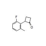 2-(2-Fluoro-6-methylphenyl)cyclobutanone