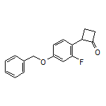 2-[4-(Benzyloxy)-2-fluorophenyl]cyclobutanone