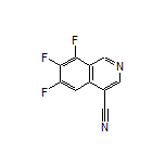 6,7,8-Trifluoroisoquinoline-4-carbonitrile