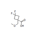 3,3-Difluoro-1-(methoxymethyl)cyclobutanecarboxylic Acid