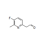 2-(5-Fluoro-6-methylpyridin-2-yl)acetaldehyde
