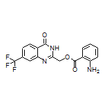 [4-Oxo-7-(trifluoromethyl)-3,4-dihydroquinazolin-2-yl]methyl 2-Aminobenzoate