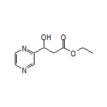Ethyl 3-Hydroxy-3-(2-pyrazinyl)propanoate