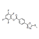 2,3,5,6-Tetrafluorophenyl 4-[5-(Methylthio)-1,3,4-oxadiazol-2-yl]benzoate