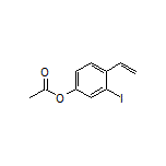 乙酸(3-碘-4-乙烯基苯基)酯
