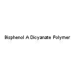 Bisphenol A Dicyanate Polymer