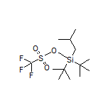Di-tert-butyl(isobutyl)silyl Trifluoromethanesulfonate