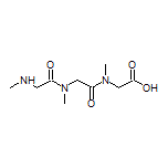 2-[N-Methyl-2-[N-methyl-2-(methylamino)acetamido]acetamido]acetic Acid