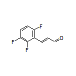 (E)-3-(2,3,6-Trifluorophenyl)acrylaldehyde