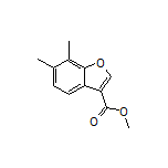 Methyl 6,7-Dimethylbenzofuran-3-carboxylate